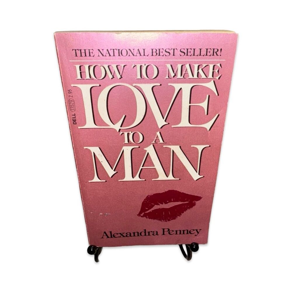 How to Make Love to a Man by Alexandra Penney 1981 Paperback Guide